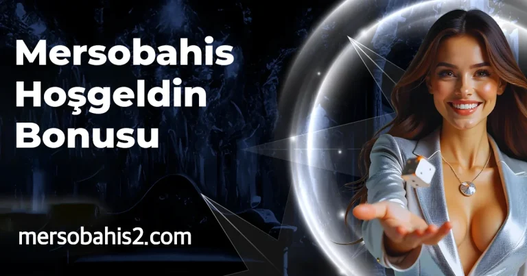 Mersobahis Hoşgeldin Bonusu