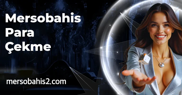 Mersobahis Para Çekme